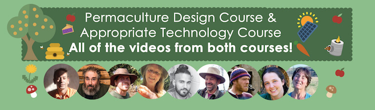 Online Permaculture Design Course & Appropriate Technology Course